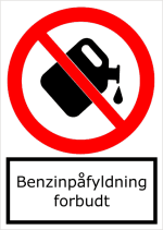 Benzinpfyldning forbudt - stende